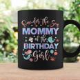 Mommy Of The Mermaid Birthday Girl Under Sea Mama 1St Coffee Mug Gifts ideas