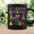 Month I Love Someone With Autistic Support Coffee Mug Gifts ideas