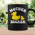 Mother Ducker Duck Mama Mother's Day Humour Coffee Mug Gifts ideas