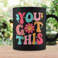 Motivational Testing Day Teacher Student You Got This Coffee Mug Gifts ideas