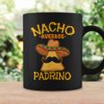 Nacho Average Padrino Godparent Godfather Cinco De Mayo Coffee Mug Gifts ideas