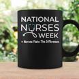 National Nurses Week 2024 Nurses Make The Difference Coffee Mug Gifts ideas