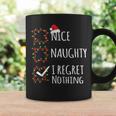 Nice Naughty I Regret Nothing Christmas List Xmas Coffee Mug Gifts ideas