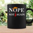Nope Not Again Trump 2024 Coffee Mug Gifts ideas