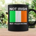 Not Irish But Supportive Ireland Flag Coffee Mug Gifts ideas