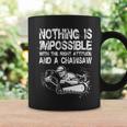 Nothing Is Mpossible With The Right Attitude And A Chainsaw Coffee Mug Gifts ideas