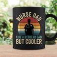 Nurse Dad Like Regular Dad But Cooler Father's Day Coffee Mug Gifts ideas