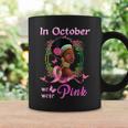 In October We Wear Pink African American Breast Cancer Coffee Mug Gifts ideas