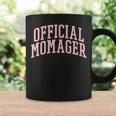Official Momager Mom Manager Boss Lady Momprenuer Coffee Mug Gifts ideas