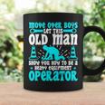 Old Man Heavy Equipment Operator Occupation Coffee Mug Gifts ideas