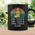 One Tequila Two Tequila Three Tequila Floor Coffee Mug Gifts ideas