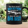 Opa Spruch Dich Als Papa Zu Haben Ist Dass Du Sein Opa Bist Tassen Geschenkideen