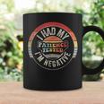 I Had My Patience Tested I'm Negative Sarcastic Coffee Mug Gifts ideas