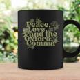 Peace Love And The Oxford Comma Women Coffee Mug Gifts ideas