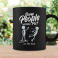 Some People Just Need A Pat On The Back Sarcastic Harsh Coffee Mug Gifts ideas