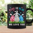 Pink Or Blue We Love You Gender Reveal Easter Bunny Dad Mom Coffee Mug Gifts ideas