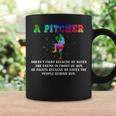 A Pitcher Doesn't Fight Because He Hates The Enemy Baseball Coffee Mug Gifts ideas