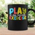 Play Is My Favorite Exercise Physical Therapist Assistants Coffee Mug Gifts ideas