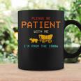 Please Be Patient With Me I'm From The 1900'S Saying Coffee Mug Gifts ideas