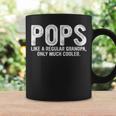 Pops Definition Like Regular Grandpa Only Cooler Coffee Mug Gifts ideas