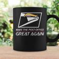 Make The Post Office Great Again Coffee Mug Gifts ideas