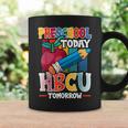 Preschool Today Hbcu Tomorrow Graduate Grad Colleges School Coffee Mug Gifts ideas