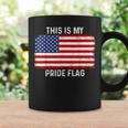 This Is My Pride Flag Usa American 4Th Of July Patriotic Coffee Mug Gifts ideas