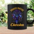 Proud To Be Cherokee Native American Indian Coffee Mug Gifts ideas