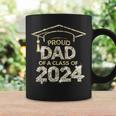 Proud Dad Of A Class Of 2024 Graduate Senior 24 Graduation Coffee Mug Gifts ideas