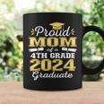Proud Mom Of 4Th Grade Graduate 2024 Elementary Grad Coffee Mug Gifts ideas