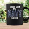 Proud Mom Of A Navy Sailor Veteran Day Coffee Mug Gifts ideas