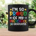 Proud Of My Preschool Graduates Last Day Of School Teacher Coffee Mug Gifts ideas