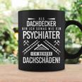 Psychiatrist Ich Behebe Roof Damage Roofers Tassen Geschenkideen