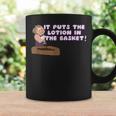 It Puts The Lotion Cute Basement Serial Killer Coffee Mug Gifts ideas