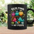 Quilting With My Peeps Quilting For Women Coffee Mug Gifts ideas