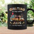 Quilting Is In My Veins Jesus Is In My Heart Christian Coffee Mug Gifts ideas