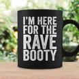 Rave Booty Quote Outfit Edm Music Coffee Mug Gifts ideas