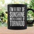 Ray Of Sunshine With A Chance Of Tornado Coffee Mug Gifts ideas