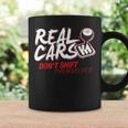 Real Cars Dont Shift Themselves Stick Shift Coffee Mug Gifts ideas