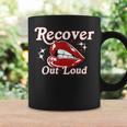 Recovery Sobriety Recover Out Loud Coffee Mug Gifts ideas