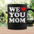 Red Heart We Love You Mom Coffee Mug Gifts ideas