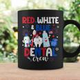 Red White & Blue Dental Crew Dental Assistant 4Th Of July Coffee Mug Gifts ideas