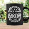 Regalos Divertidos Para Madre Con Texto En Inglés I'm Not The Step Mom I'm The Mom Taza de café Ideas de regalos
