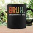 Retro Bruh Formerly Known As Mom Mother's Day Coffee Mug Gifts ideas