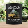 I Ride Tractors I Play With Cows And I Forget Things Farmer Coffee Mug Gifts ideas