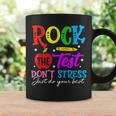 Rock The Test Don't Stress Just Do Your Best Teacher Coffee Mug Gifts ideas