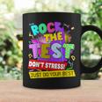 Rock The Test Dont Stress Testing Day Teachers Students Coffee Mug Gifts ideas