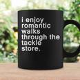 Romantic Walks Through The Tackle Store Fishing Joke Coffee Mug Gifts ideas