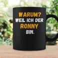 Ronny Lustig Weil Ich Der Ronny Bin Tassen Geschenkideen