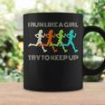 I Run Like A Girl Try To Keep Up For Runners Coffee Mug Gifts ideas